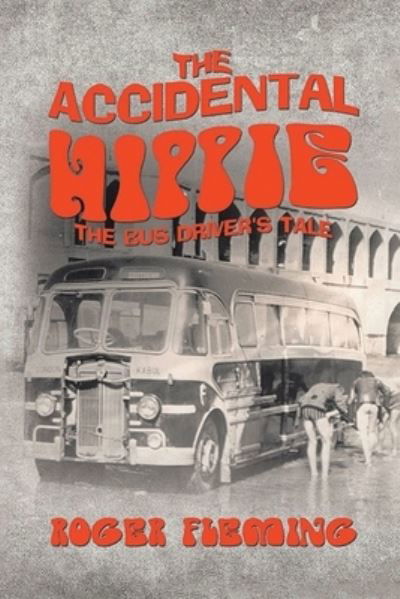 Cover for Roger Flemming · Accidental Hippie (Book) (2022)