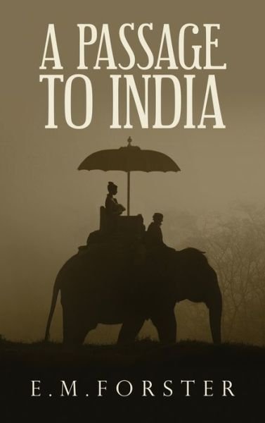 Cover for E M Forster · A Passage to India (Hardcover bog) (2020)