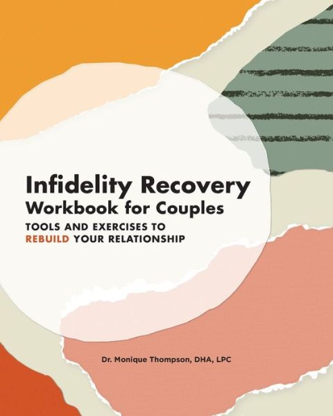 Cover for Dr Monique Thompson · Infidelity Recovery Workbook for Couples (Paperback Book) (2021)