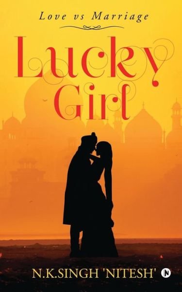 Cover for N K Singh 'nitesh' · Lucky Girl (Pocketbok) (2020)