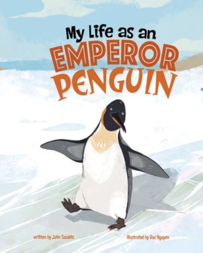 Cover for John Sazaklis · My Life as an Emperor Penguin (Inbunden Bok) (2022)