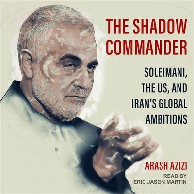 Cover for Arash Azizi · The Shadow Commander Lib/E (CD) (2020)