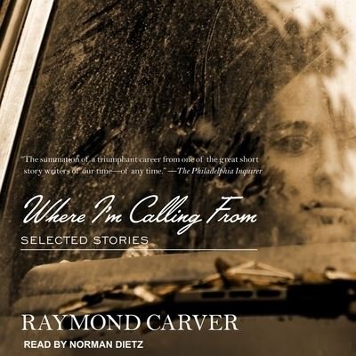 Where I'm Calling from - Raymond Carver - Música - Tantor Audio - 9781665287845 - 18 de abril de 2017