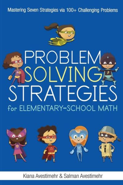 Cover for Kiana Avestimehr · Problem Solving Strategies for Elementary-School Math (Paperback Book) (2020)