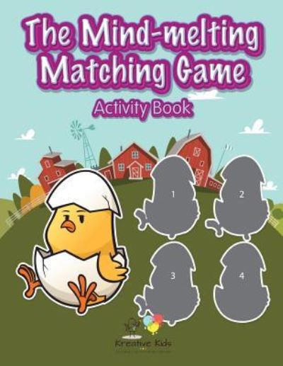 The Mind-Melting Matching Game Activity Book - Kreative Kids - Books - Kreative Kids - 9781683771845 - September 15, 2016