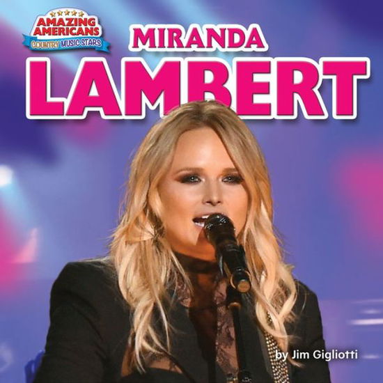 Cover for Jim Gigliotti · Miranda Lambert (Book) (2018)