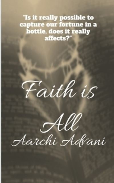 Cover for Aarchi Advani · Faith Is All (Bog) (2021)