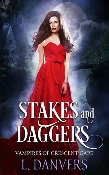 Cover for L Danvers · Stakes and Daggers (Paperback Bog) (2019)