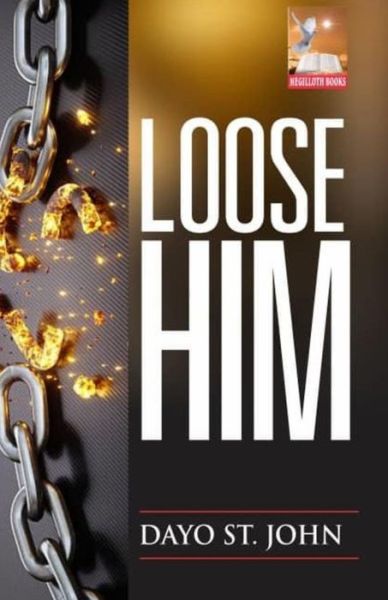 Cover for Dayo St John · Loose Him (Paperback Book) (2019)