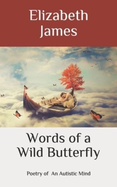 Cover for Elizabeth James · Words of A Wild Butterfly (Paperback Bog) (2019)