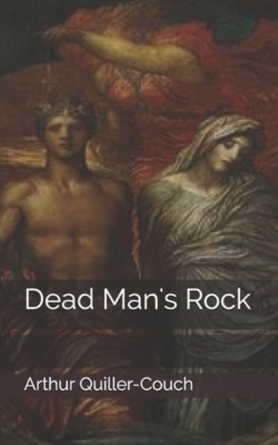 Cover for Arthur Quiller Couch · Dead Man's Rock (Paperback Book) (2019)