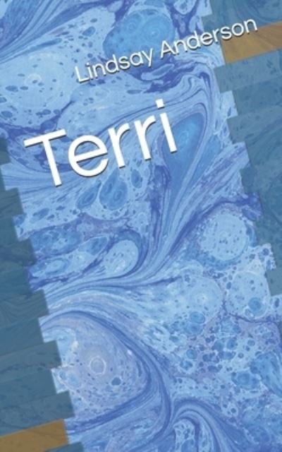 Terri - Lindsay Anderson - Livros - Independently Published - 9781701156845 - 20 de outubro de 2019