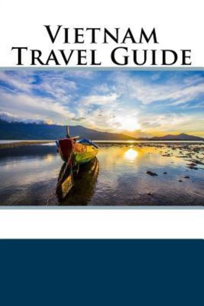 Cover for Patrick Jones · Vietnam Travel Guide (Paperback Book) (2018)