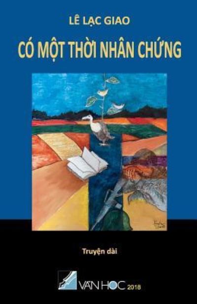 Cover for Le Lac Giao · Co Mot Thoi Nhan Chung (Paperback Book) (2018)