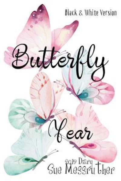 Cover for Sue Messruther · Butterfly Year - Black and White Version (Paperback Book) (2018)