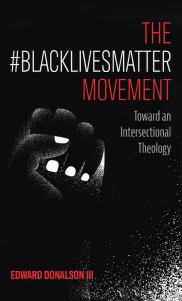 Cover for III Edward Donalson · The #BlackLivesMatter Movement (Hardcover Book) (2021)