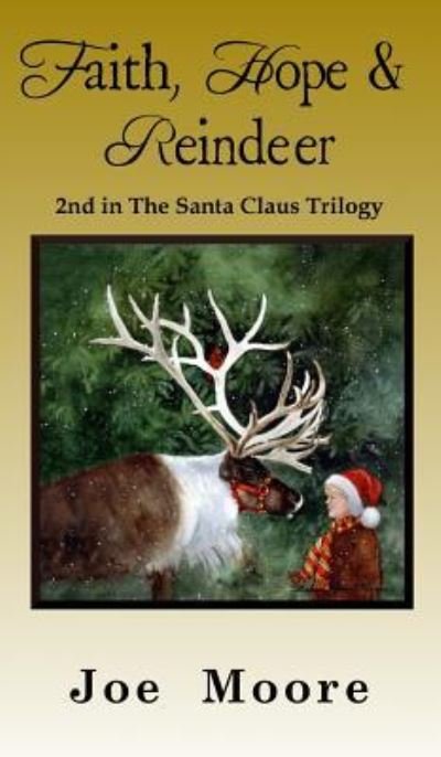 Cover for Joe Moore · Faith, Hope and Reindeer (Buch) (2011)