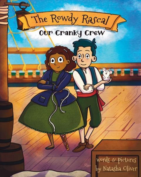 Cover for Natasha Oliver · The Rowdy Rascal: Our Cranky Crew - The Rowdy Rascal (Paperback Book) (2021)