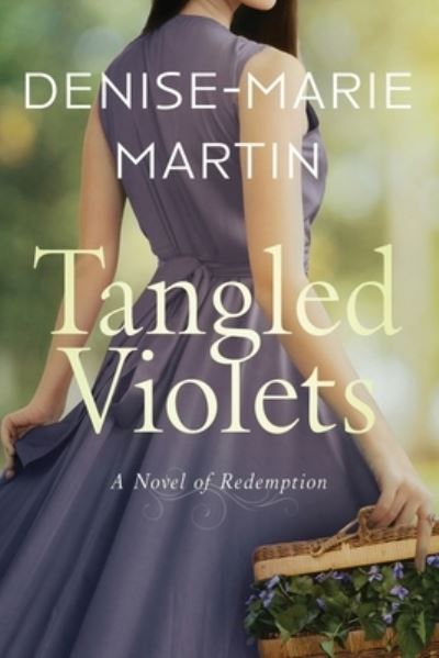 Cover for Denise-Marie Martin · Tangled Violets (Book) (2022)