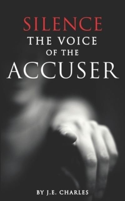 Cover for J E Charles · Silence the Voice of the Accuser (Paperback Bog) (2021)