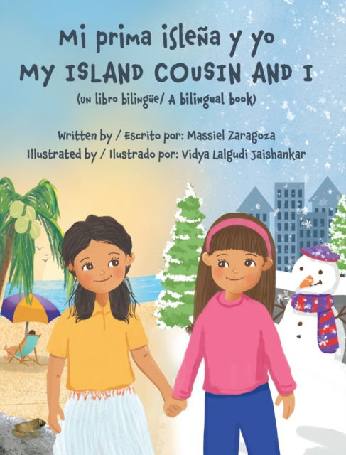 Cover for Massiel Zaragoza · Mi Prima Islena y Yo / My Island Cousin and I (Hardcover Book) (2021)