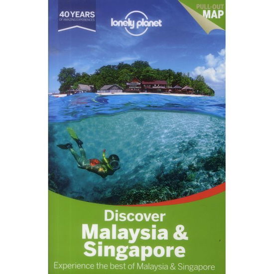 Cover for Simon Richmond · Lonely Planet Discover: Discover Malaysia &amp; Singapore (Book) (2013)