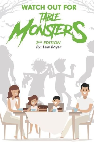 Cover for Lew Bayer · Watch Out For Table Monsters (Pocketbok) (2020)