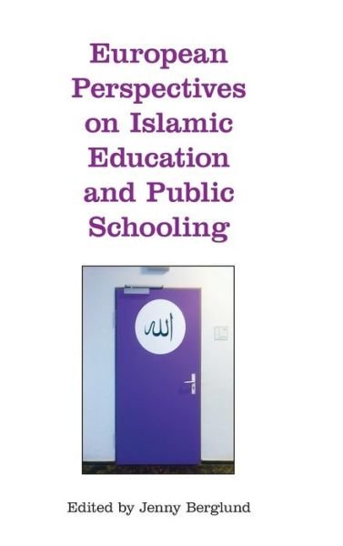 Cover for Jenny Berglund · European Perspectives on Islamic Education and Public Schooling (Hardcover Book) (2018)