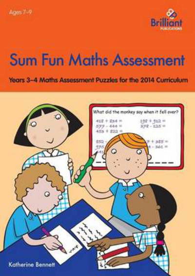 Cover for Katherine Bennett · Sum Fun Maths Assessment for 7-9 year olds: Years 3-4 Maths Assessment Puzzles for the 2014 Curriculum (Paperback Book) (2014)