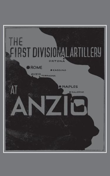 Cover for Anon · The First Divisional Artillery, Anzio 1944 (Paperback Bog) (2014)