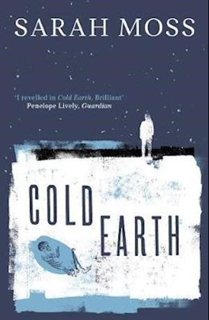 Cover for Sarah Moss · Cold Earth (Paperback Bog) (2021)