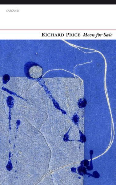 Moon for Sale - Richard Price - Books - Carcanet Press Ltd - 9781784102845 - January 26, 2017