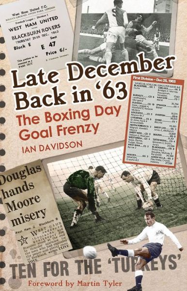 Cover for Ian Davidson · Late December Back in '63: The Boxing Day Football Went Goal Crazy (Gebundenes Buch) (2020)