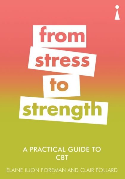 Cover for Clair Pollard · A Practical Guide to CBT: From Stress to Strength - Practical Guide Series (Paperback Book) (2018)