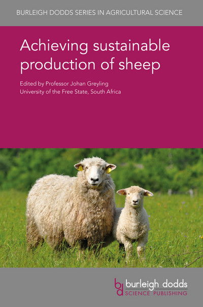 Achieving Sustainable Production of Sheep - Burleigh Dodds Series in Agricultural Science - - Books - Burleigh Dodds Science Publishing Limite - 9781786760845 - September 15, 2017