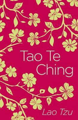 Tao Te Ching - Arcturus Classics - Lao Tzu - Books - Arcturus Publishing Ltd - 9781788287845 - May 15, 2018