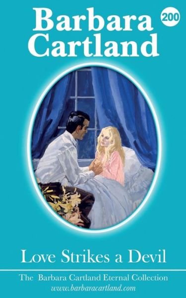 Love Strikes a Devil - Barbara Cartland - Books - Barbaracartland.Com Ltd - 9781788670845 - January 2, 2019