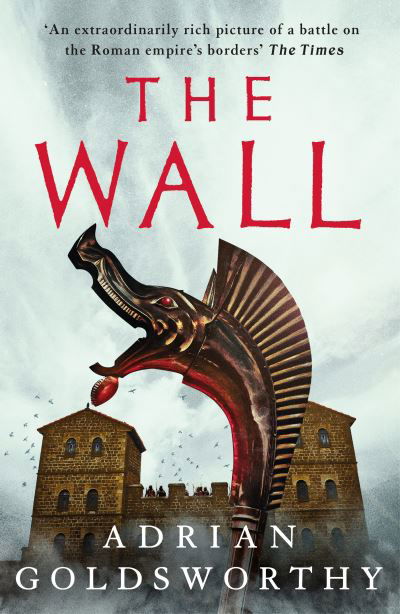 Cover for Adrian Goldsworthy · The Wall - City of Victory (Pocketbok) (2023)