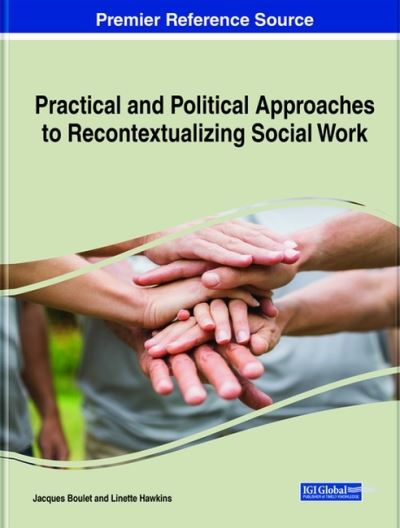 Cover for Jacques Boulet · Practical and Political Approaches to Recontextualizing Social Work (Hardcover Book) (2021)