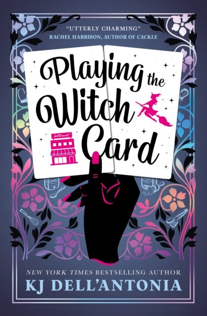 Cover for KJ Dell'Antonia · Playing the Witch Card (Paperback Book) (2023)
