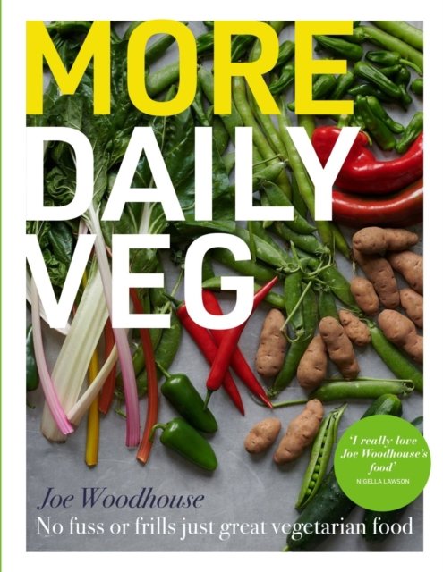 Cover for Joe Woodhouse · More Daily Veg: No fuss or frills, just great vegetarian food (Hardcover Book) (2023)