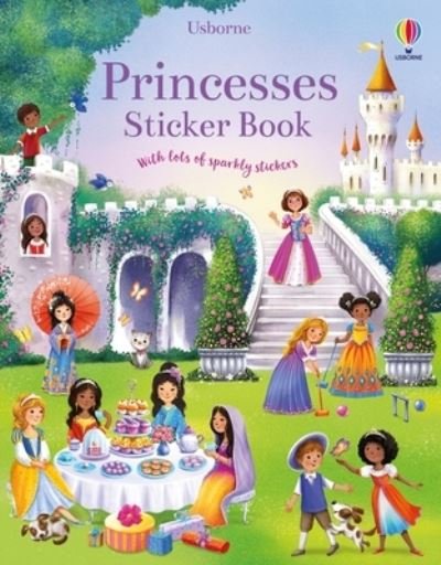 Princesses Sticker Book - Fiona Watt - Livres - Usborne Publishing, Limited - 9781805317845 - 5 décembre 2023