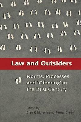 Cover for Murphy Cian C · Law and Outsiders: Norms, Processes and 'Othering' in the 21st Century (Paperback Book) (2011)