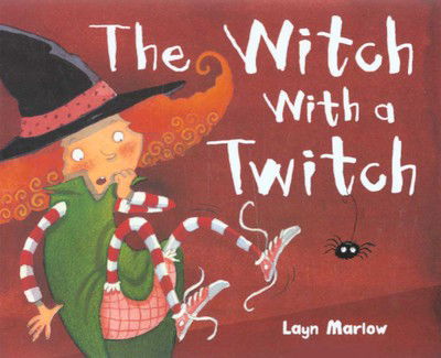 Cover for Layn Marlow · The Witch with a Twitch (Hardcover Book) (2005)