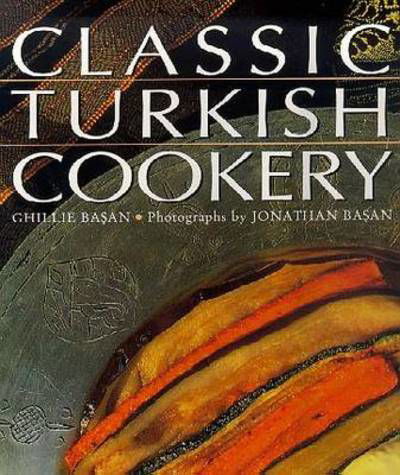 Cover for Basan Ghillie · Classic Turkish Cooking (N/A) (2011)