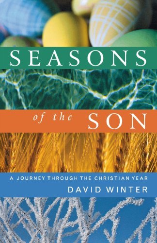Seasons of the Son: a Jouney Through the Christian Year - David - Bøger - Canterbury Press - 9781853118845 - 31. juli 2008
