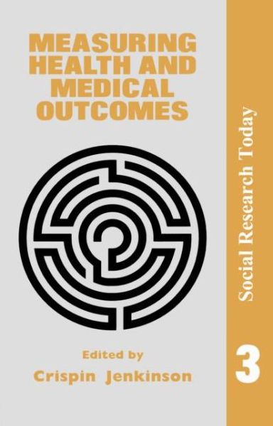 Cover for C Jenkinson · Measuring Health And Medical Outcomes (Pocketbok) (1994)