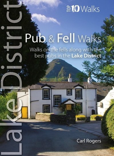 Cover for Carl Rogers · Pub Walks Lake District (Top 10): Walks to the best pubs in the Lake District - Lake District: Top 10 Walks (Paperback Book) (2023)