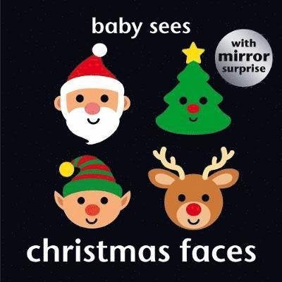 Baby Sees: Christmas Faces - Baby Sees (Tavlebog) (2018)