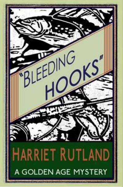 Cover for Harriet Rutland · Bleeding Hooks (Paperback Book) (2015)
